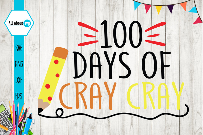 100-days-of-cray-cray-svg-100-days-of-school