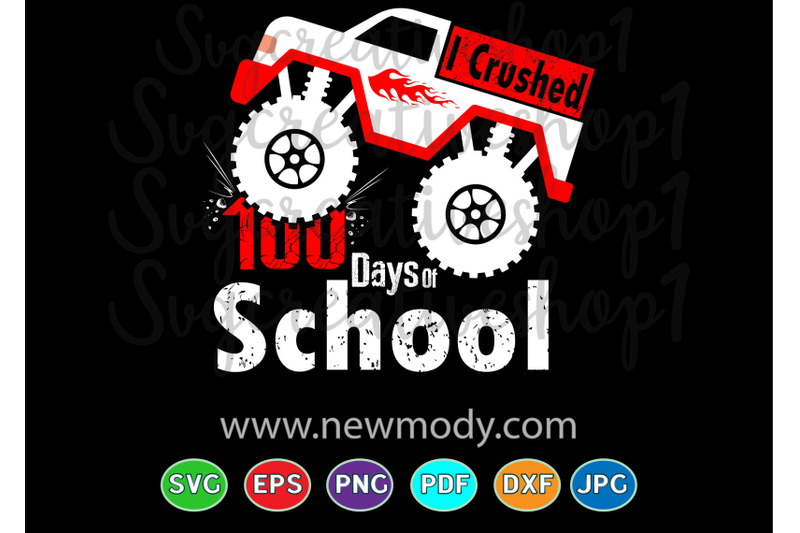 i-crushed-100-days-of-school-svg-monster-truck-svg