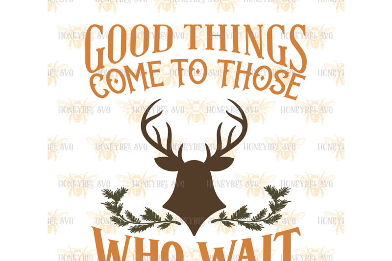 good-things-come-to-those-who-wait-deer