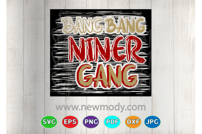 bang-bang-niner-gang-svg