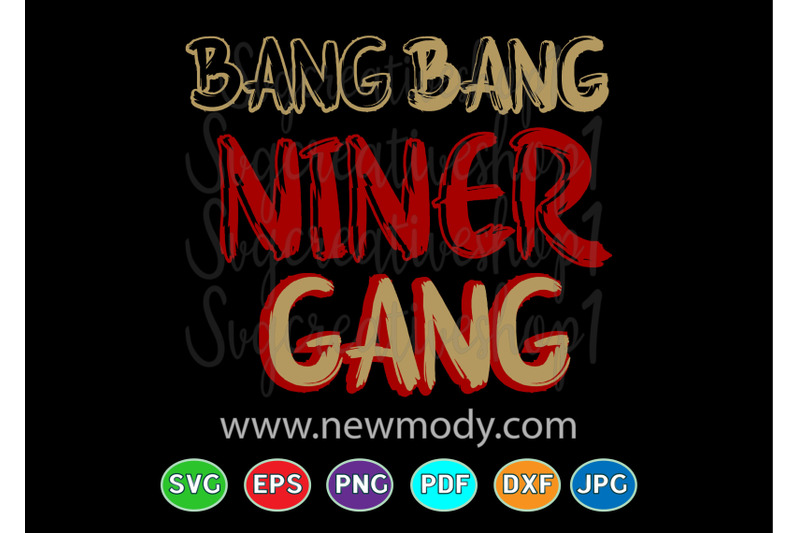 bang-bang-niner-gang-svg