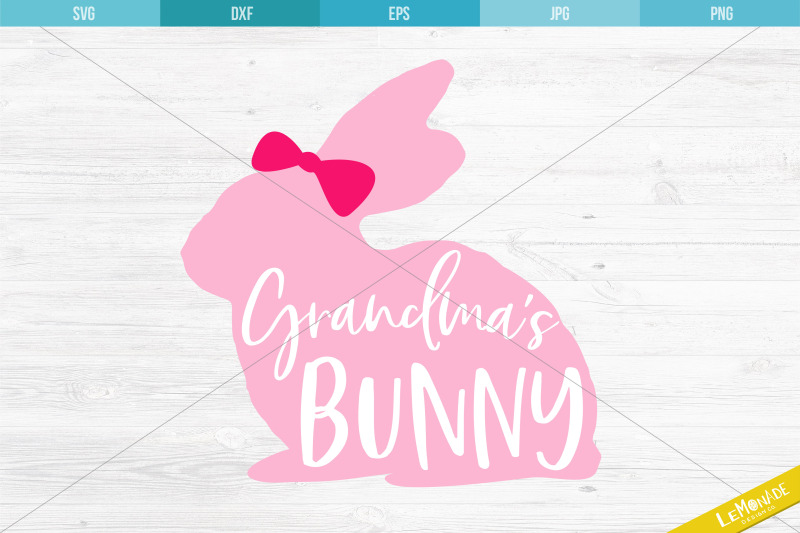 Grandma's Bunny SVG, Grandmas Bunny Cut File, Cutting File By Lemonade ...