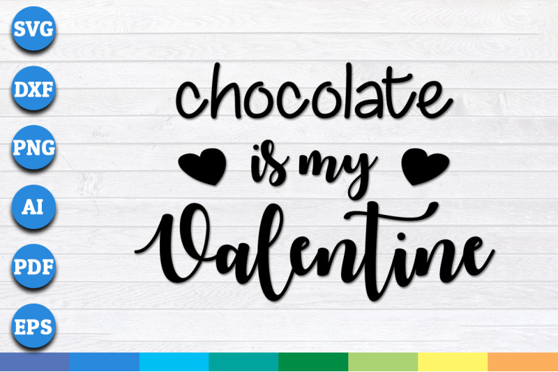 chocolate-is-my-valentine-svg