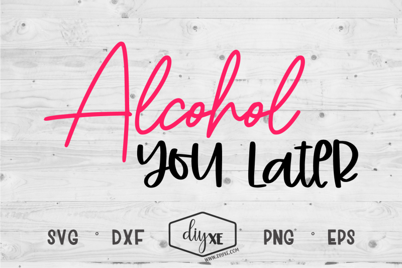 alcohol-you-later