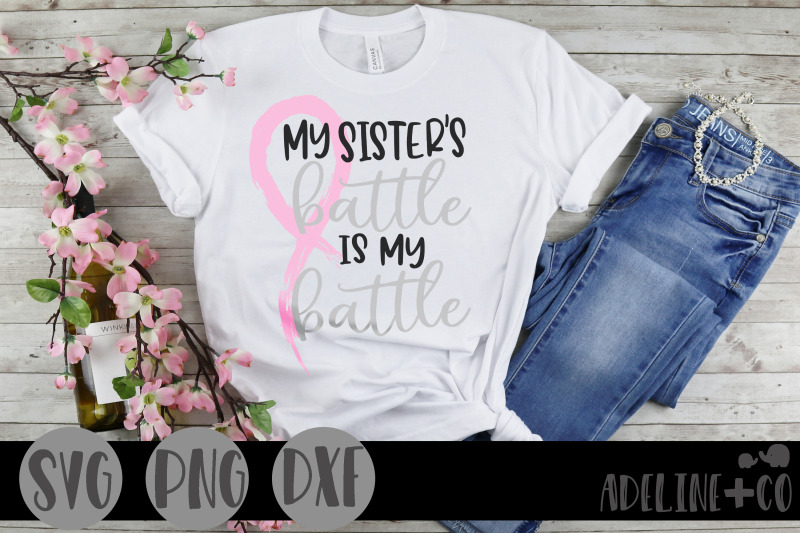 my-sister-039-s-battle-svg-png-dxf