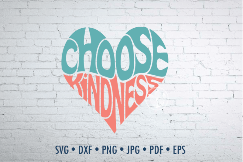 choose-kindness-word-art-in-heart-shape-svg-dxf-eps-png-jpg-cut-file