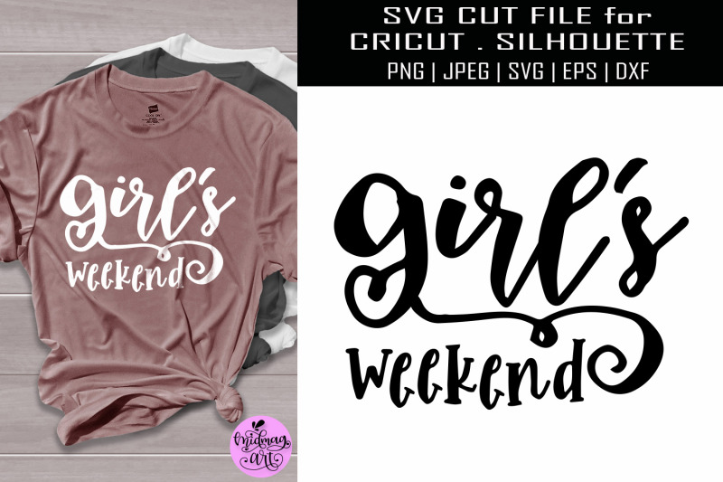 Girls weekend svg, girls vacation svg Free SVG CUt Files