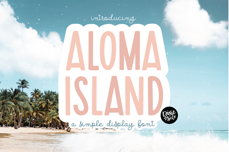 aloma-island-a-bold-display-font