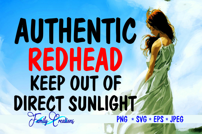 authentic-redhead-keep-out-of-direct-sunlight