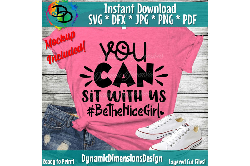 you-can-sit-with-us-svg-be-the-nice-girl-cut-file-inspirational-sayi