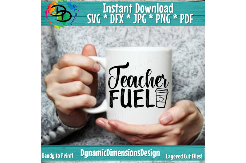 Download Teacher Fuel SVG, Teacher svg, Back to School, Coffee Mug ...