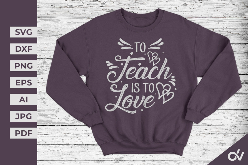to-teach-is-to-love-valentines-svg