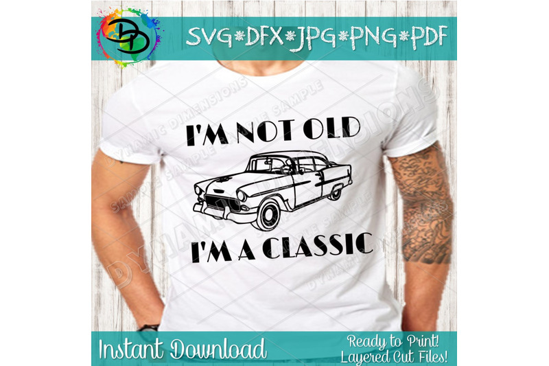 classic-car-svg-grandfather-car-printable-i-039-m-not-old-i-039-m-a-classic-pr