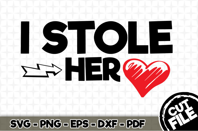 i-stole-her-heart-svg-cut-file-03