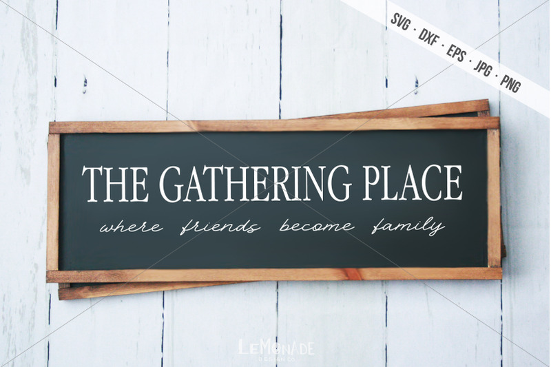 the-gathering-place-svg-home-decor-cutting-file