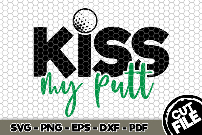 kiss-my-putt-svg-cut-file-065