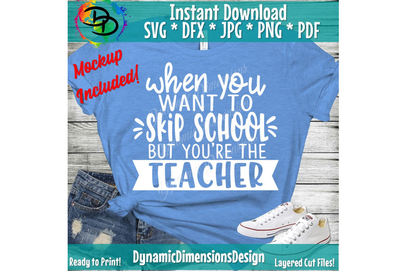 teacher-svg-when-you-want-to-skip-school-but-you-039-re-the-teacher-svg