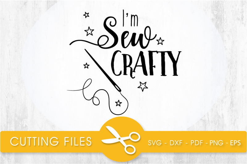 im-sew-crafty-svg-cutting-file-svg-dxf-pdf-eps