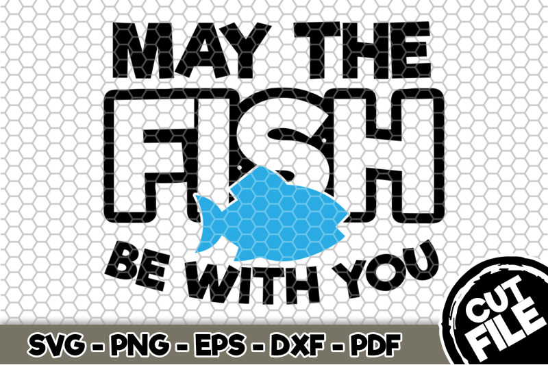 may-the-fish-be-with-you-svg-cut-file-078