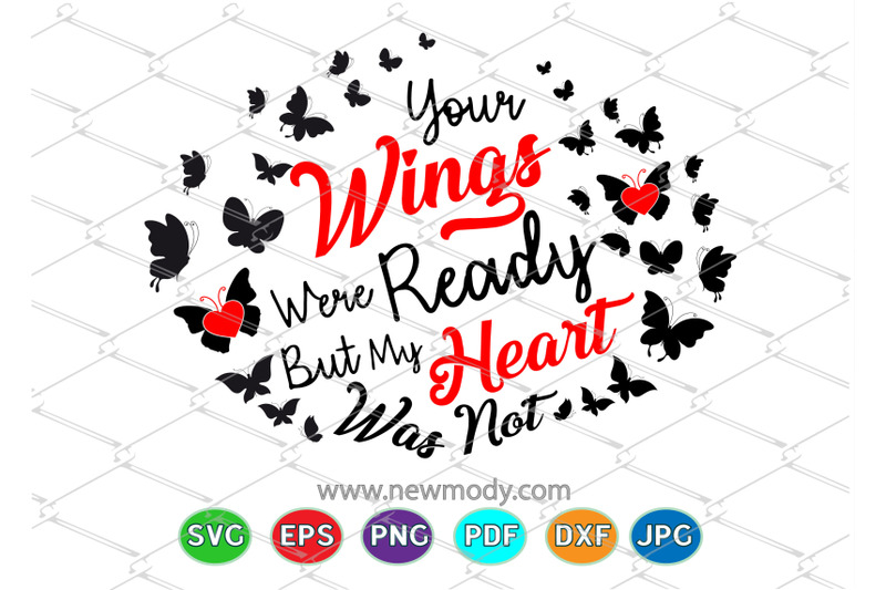 your-wings-were-ready-but-my-heart-was-not-svg