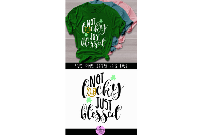 not-lucky-just-blessed-svg-st-patricks-day-svg