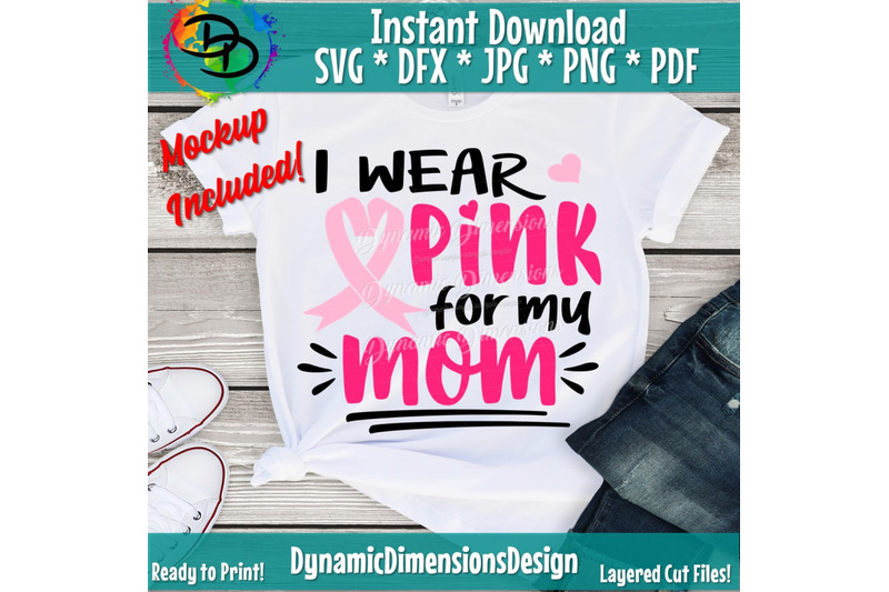 breast-cancer-i-wear-pink-for-my-mom-svg-breast-cancer-cut-file-awa