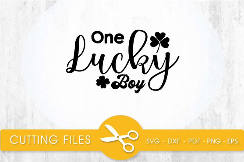 one-lucky-boy-svg-cutting-file-svg-dxf-pdf-eps