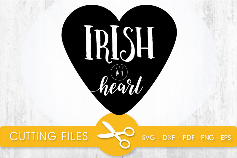 irish-at-heart-svg-cutting-file-svg-dxf-pdf-eps