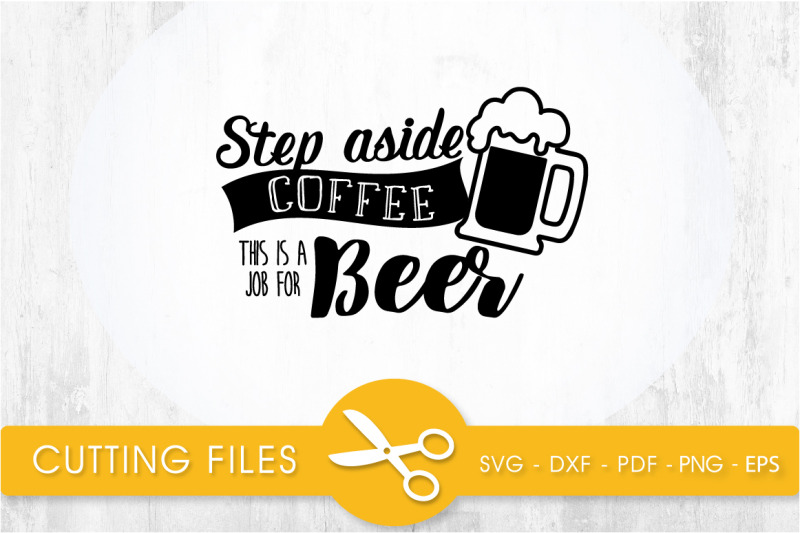 this-is-a-job-for-beer-svg-cutting-file-svg-dxf-pdf-eps