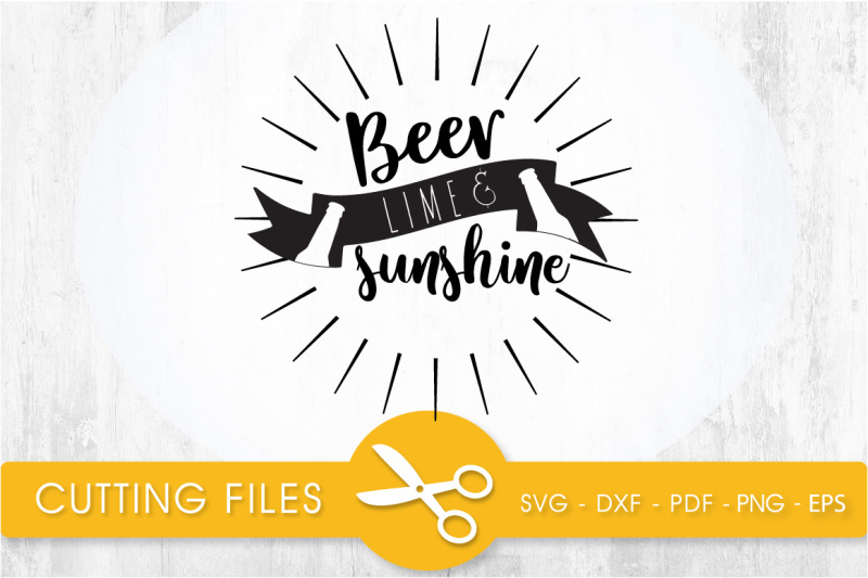 beer-lime-and-sunshine-svg-cutting-file-svg-dxf-pdf-eps