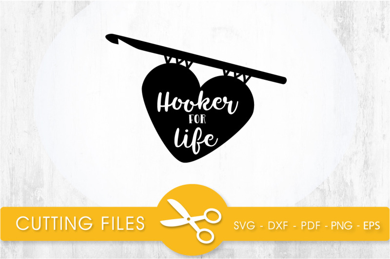 hooker-for-life-svg-cutting-file-svg-dxf-pdf-eps