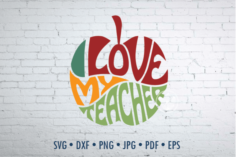 Download I love my teacher Apple design Word Art, svg, dxf, png ...