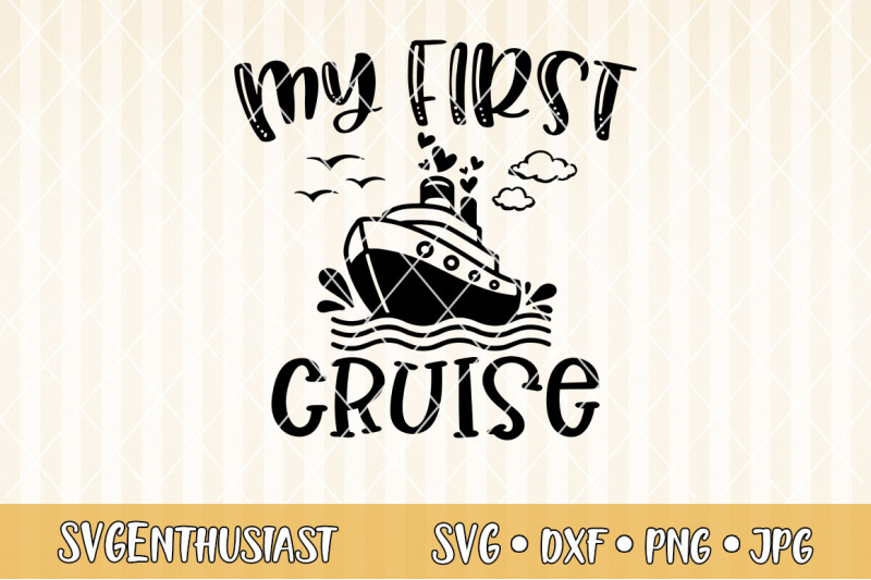 my-first-cruise-svg-cut-file