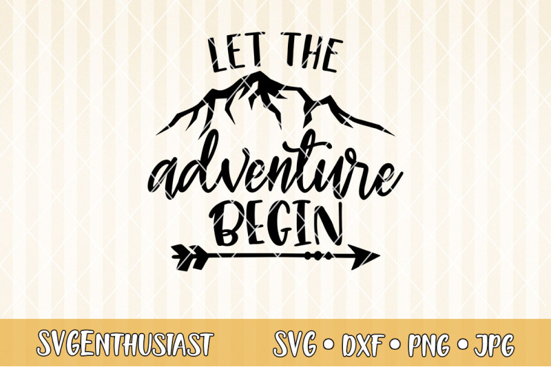 let-the-adventure-begin-svg-cut-file
