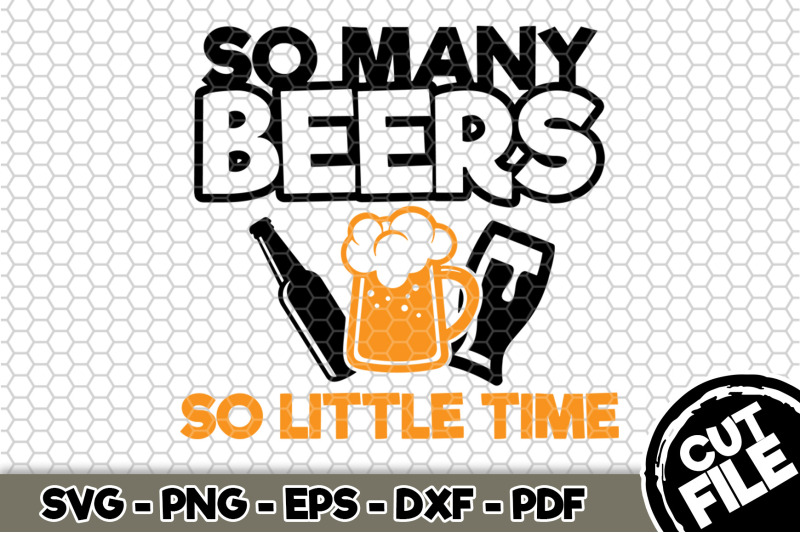 so-many-beers-so-little-time-svg-cut-file-114