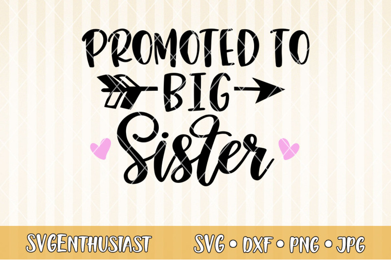 Download Promoted to big sister SVG cut file By SVGEnthusiast ...