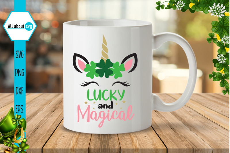 lucky-and-magical-svg-st-patricks-unicorn-svg