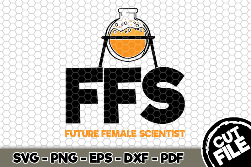 ffs-future-female-scientist-svg-cut-file-134