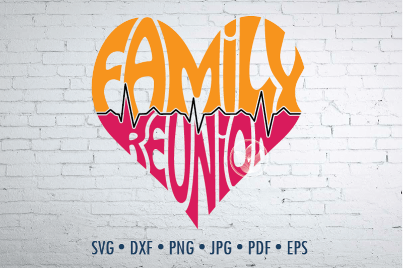 family-reunion-word-art-in-heart-shape-svg-dxf-eps-png-jpg-life-line