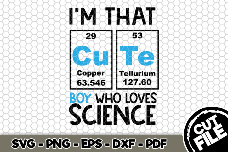 i-039-m-that-cute-boy-who-loves-science-svg-cut-file-n144