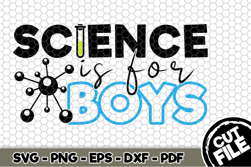 science-is-for-boys-svg-cut-file-n147