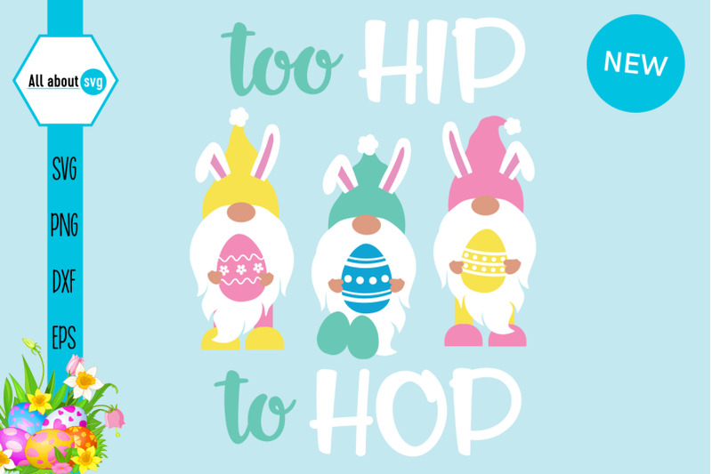 too-hip-to-hop-svg-easter-bunny-gnome-svg