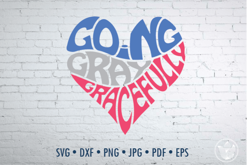 going-gray-gracefully-word-art-svg-dxf-eps-png-jpg-shirt-design
