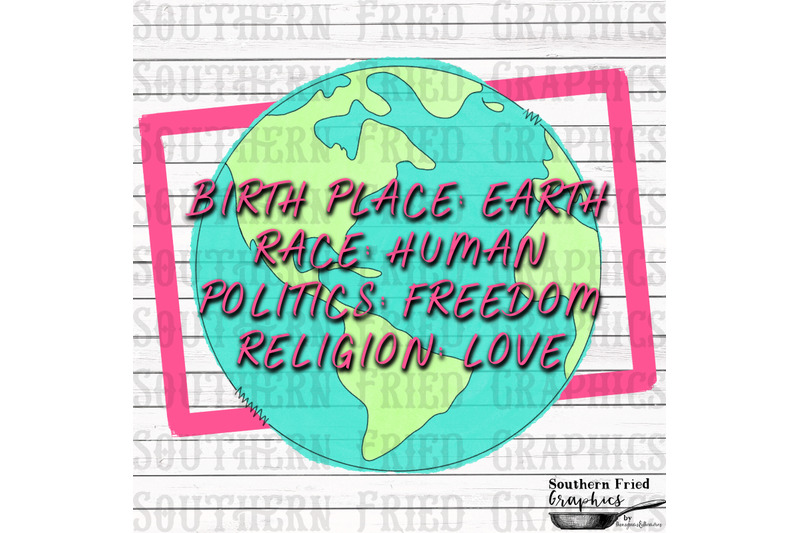 birthplace-earth-race-human-politics-freedom-religion-love-digita