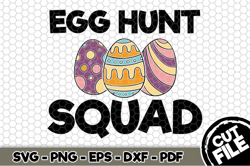 egg-hunt-squad-svg-cut-file-n190