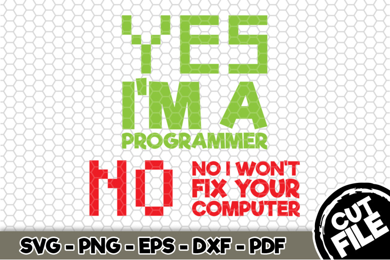 yes-i-039-m-a-programmer-svg-cut-file-n200