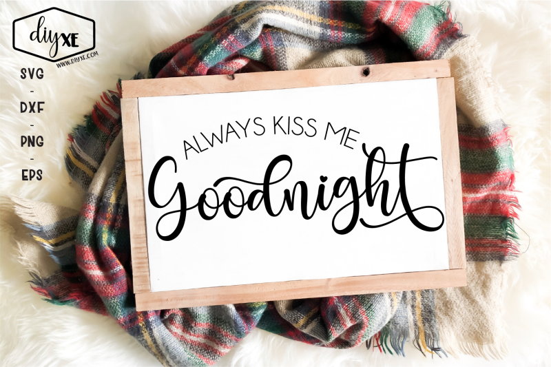 always-kiss-me-goodnight