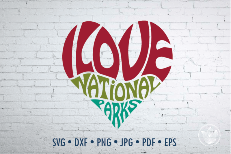 i-love-national-parks-heart-svg-dxf-eps-png-jpg-cut-file