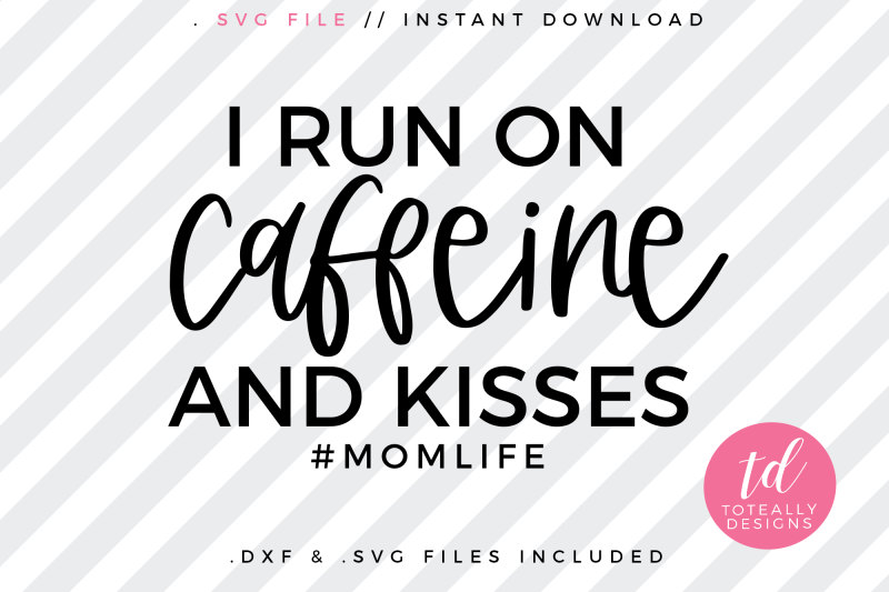 i-run-on-caffeine-and-kisses