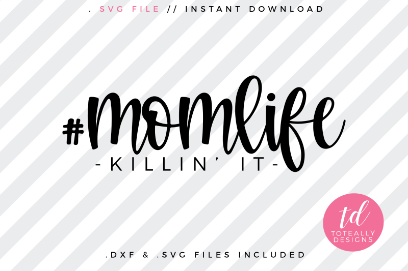 momlife-killin-039-it-svg